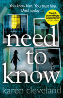 Need To Know : 'You won't be able to put it down!' Shari Lapena, author of THE COUPLE NEXT DOOR-9780552174794