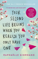 Your Second Life Begins When You Realize You Only Have One-9780552175005