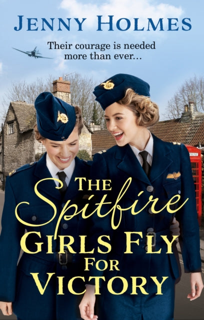 The Spitfire Girls Fly for Victory : An uplifting wartime story of hope and courage (The Spitfire Girls Book 2)-9780552175838