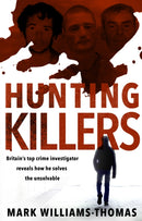 Hunting Killers : Britain's top crime investigator reveals how he solves the unsolvable-9780552176149