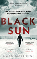 Black Sun : Based on a true story, the critically acclaimed Soviet thriller-9780552176576