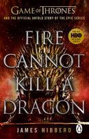Fire Cannot Kill a Dragon : `An amazing read' George R.R. Martin-9780552177245