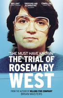 "She Must Have Known" : The Trial Of Rosemary West-9780552178341