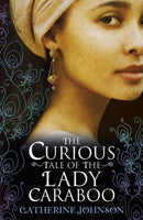 The Curious Tale of the Lady Caraboo-9780552557634