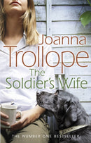 The Soldier's Wife : the captivating and heart-wrenching story of a marriage put to the test from one of Britain's best loved authors, Joanna Trollope-9780552776424