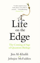 Life on the Edge : The Coming of Age of Quantum Biology-9780552778077