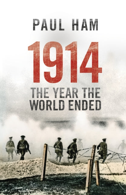 1914 The Year The World Ended-9780552779852