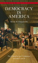 Democracy in America: The Complete and Unabridged Volumes I and II-9780553214642