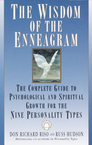 The Wisdom of the Enneagram : The Complete Guide to Psychological and Spiritual Growth for the Nine  Personality Types-9780553378207