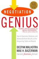Negotiation Genius : How to Overcome Obstacles and Achieve Brilliant Results at the Bargaining Table and Beyond-9780553384116