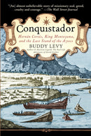 Conquistador : Hernan Cortes, King Montezuma, and the Last Stand of the Aztecs-9780553384710