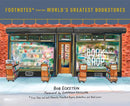 Footnotes from the World's Greatest Bookstores : True Tales and Lost Moments from Book Buyers, Booksellers, and Book Lovers-9780553459272