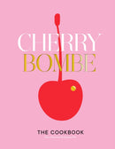 Cherry Bombe : The Cookbook-9780553459524