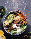 Half Baked Harvest Cookbook : Recipes from My Barn in the Mountains-9780553496390