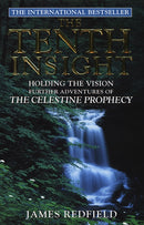 The Tenth Insight : the follow up to the bestselling sensation The Celestine Prophecy-9780553504187