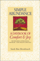 Simple Abundance : the uplifting and inspirational day by day guide to embracing simplicity from New York Times bestselling author Sarah Ban Breathnach-9780553506624
