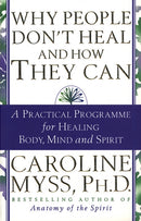 Why People Don''t Heal And How They Can