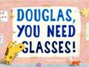 Douglas, You Need Glasses!-9780553522433
