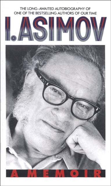 I, Asimov : A Memoir-9780553569971