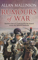 Rumours Of War : (The Matthew Hervey Adventures: 6): An action-packed and captivating military adventure from bestselling author Allan Mallinson-9780553813524