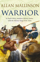 Warrior : (The Matthew Hervey Adventures: 10): A gripping and action-packed military page-turner from bestselling author Allan Mallinson-9780553818628