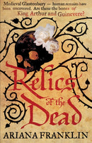 Relics of the Dead : Mistress of the Art of Death, Adelia Aguilar series 3-9780553820324