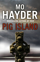 Pig Island : a taut, tense and terrifying thriller from bestselling author Mo Hayder-9780553824865