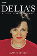 Delia''s Complete Cookery Course