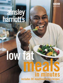 Ainsley Harriott's Low Fat Meals In Minutes-9780563522904