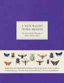 A Naturalist in the Amazon : The Journals & Writings of Henry Walter Bates-9780565094621