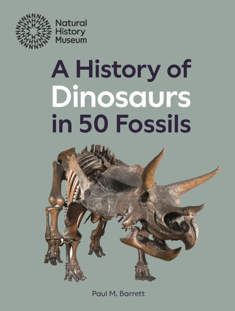 A History of Dinosaurs in 50 Fossils-9780565095338