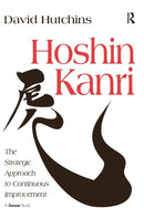 Hoshin Kanri : The Strategic Approach to Continuous Improvement-9780566087400