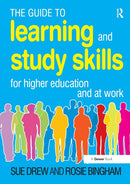 The Guide to Learning and Study Skills : For Higher Education and at Work-9780566092336