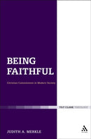 Being Faithful: Christian Commitment in Modern Society-9780567095046