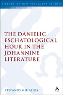 Danielic Eschatological Hour in the Johannine Literature