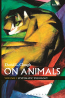 On Animals : Volume I: Systematic Theology-9780567632869
