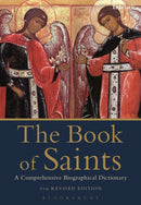The Book of Saints : A Comprehensive Biographical Dictionary-9780567664563