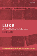 Luke: An Introduction and Study Guide : All Flesh Shall See God's Salvation-9780567670892