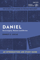 Daniel : An Introduction and Study Guide: Sovereignty, Human and Divine-9780567676832