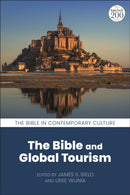 The Bible and Global Tourism-9780567681393