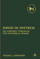 David in Distress : His Portrait Through the Historical Psalms-9780567692054