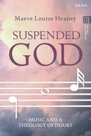 Suspended God : Music and a Theology of Doubt-9780567695604
