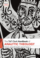 T&T Clark Handbook of Analytic Theology-9780567701015