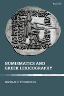 Numismatics and Greek Lexicography-9780567701978