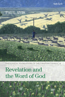 Revelation and the Word of God : Theological Foundations of the Christian Church - Volume 2-9780567704191