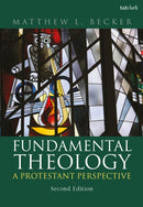Fundamental Theology : A Protestant Perspective-9780567705693