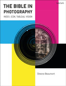 The Bible in Photography : Index, Icon, Tableau, Vision-9780567706577