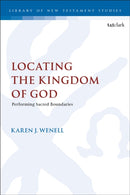 Locating the Kingdom of God : Performing Sacred Boundaries-9780567711229