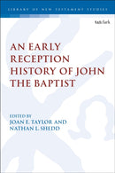 An Early Reception History of John the Baptist