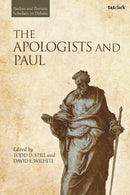 The Apologists and Paul-9780567715494